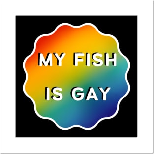 My Fish is Gay - White Outline Posters and Art